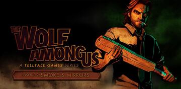 Ilustración - The Wolf Among Us: Smoke &amp; Mirrors (360)