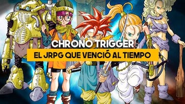 Chrono Trigger: el JRPG que venció al tiempo