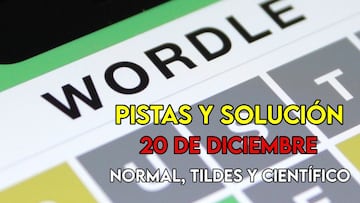 Wordle en español, científico y tildes para el reto de hoy 20 de diciembre: pistas y solución