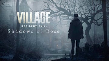 Shadows of Rose, impresiones. Resident Evil Village se expande con el mejor DLC posible