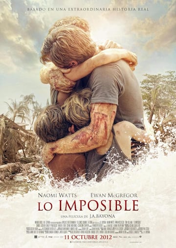 Dirigida por José Antonio Bayona y estrenada en 2012. María (Naomi Watts), Henry (Ewan McGregor) y sus tres hijos pequeños pasan las vacaciones de Navidad en Tailandia cuando se ven sorprendidos por un terrible tsunami. 
  