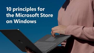 Microsoft se alinea con Epic: 10 principios de la Microsoft Store