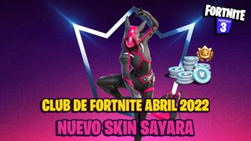 Club de Fortnite abril 2022: nuevo skin Sayara ya disponible