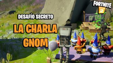 Desafío secreto Fortnite Temporada 4: ¿dónde están los gnomos de la Charla GNOM?
