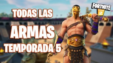 Fortnite Temporada 5: todas las armas seg&uacute;n rareza y cu&aacute;les son las mejores