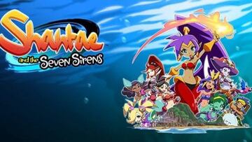 Shantae and the Seven Sirens llega a PS4, Xbox One, Switch y PC a finales de mayo