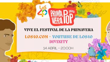 Los 40 Primavera Pop 2023: conciertos, actuaciones y artistas