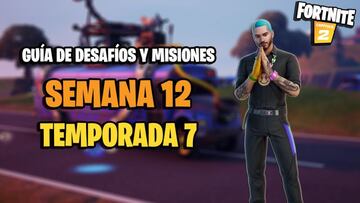 Fortnite | Desafíos Semana 12 Temporada 7: cómo completar todas las misiones y recompensas