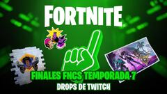 FNCS Temporada 7 de Fortnite, Finales: fechas, horarios y cómo conseguir drops de Twitch