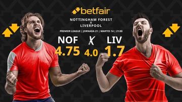 Nottingham Forest vs. Liverpool: horario, dónde ver, pronósticos, estadísticas y clasificación