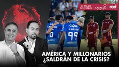 El Pulso del Fútbol EN VIVO: América y Millonarios ¿saldrán de la crisis?