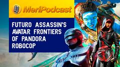 MeriPodcast 17x09 | ¿Assassin’s Creed se va al futuro? GTA 6 y Avatar: Frontiers of Pandora