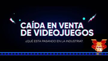 Caídas en ventas de videojuegos ¿qué está pasando en la industria?