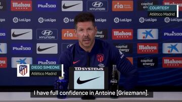 Atlético Madrid coach Diego Simeone said he had full confidence in striker Antoine Griezmann who recently returned to the club from Barcelona.