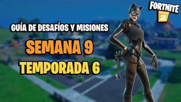 Fortnite | Desaf&iacute;os Semana 9 Temporada 6: c&oacute;mo completar todas las misiones y recompensas