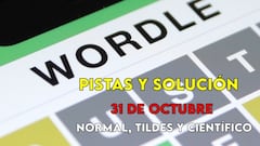 Wordle en español, científico y tildes para el reto de hoy 31 de octubre: pistas y solución