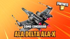 Fortnite: cómo conseguir gratis el ala delta Ala-X del Escuadrón Vanguardia