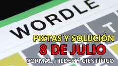 Wordle en español, científico y tildes para el reto de hoy 8 de julio: pistas y solución