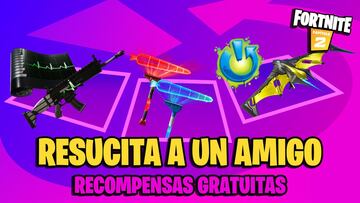 Fortnite: cómo conseguir premios gratis con Resucita a un Amigo