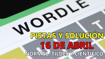 Wordle en español, científico y tildes para el reto de hoy 16 de abril: pistas y solución