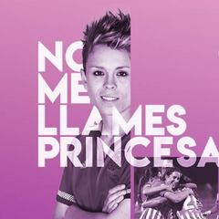 El lema para la Copa: "No me llames princesa...Llámame reina"