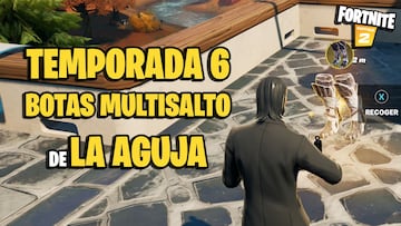 ¿Cómo conseguir las Botas Multisalto de La Aguja en Fortnite Temporada 6?