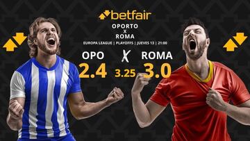 FC Oporto vs. AS Roma: horario, dónde ver, pronósticos y cuadro