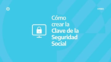 Clave de la Seguridad Social MI ANSES: dónde sacarla y cómo anotarse al bono de $18.000