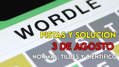 Wordle en español, científico y tildes para el reto de hoy 3 de agosto: pistas y solución