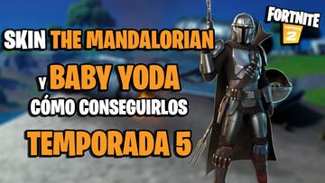 Cómo conseguir el skin de The Mandalorian y Baby Yoda en Fortnite Temporada 5