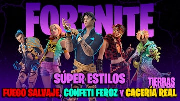 fortnite capitulo 4 temporada 3 tierras salvajes super estilos fuego salvaje confeti feroz caceria real skins pase batalla