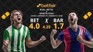 Real Betis vs. FC Barcelona: horario, dónde ver, pronósticos y clasificación