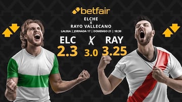 Elche CF vs. Rayo Vallecano: horario, dónde ver, pronósticos y clasificación