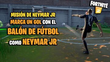 ¿Dónde y cómo marcar un gol con el balón de fútbol como Neymar Jr en Fortnite?