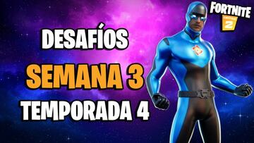 Fortnite Semana 3 Temporada 4: todos los desaf&iacute;os y c&oacute;mo completarlos