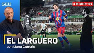 El Larguero, en directo: el Barça se mete en cuartos de Copa y el Bernabéu prepara una pitada