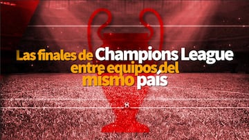 La Champions League se decide por equipos de la misma liga