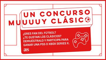 UN CONCURSO MUUUUY CL?SICO ?Acierta el resultado del pr¨®ximo Cl¨¢sico y gana una PS5 o Xbox!