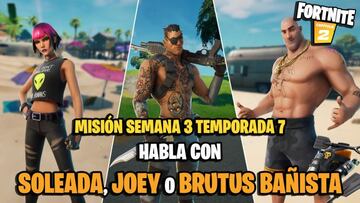 &iquest;D&oacute;nde est&aacute;n Soleada, Joey y Brutus Ba&ntilde;ista en Fortnite Temporada 7?