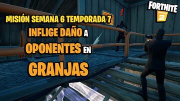 &iquest;D&oacute;nde est&aacute;n las granjas para infligir da&ntilde;o a oponentes en ellas en Fortnite Temporada 7?