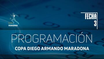 Copa Diego Maradona: fecha 3, fechas y horarios