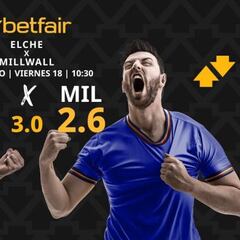Elche CF vs. Millwall FC: horario, dónde ver, estadísticas y pronósticos