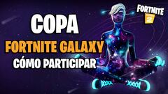 Copa Galaxy en Fortnite: cómo participar y conseguir el skin de Exploradora Galaxy
