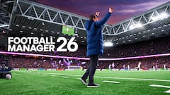 Análisis de Football Manager 26, maneja con acierto la máxima presión en años pero queda trabajo por hacer