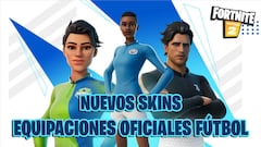 Fortnite: nuevas equipaciones oficiales de f&uacute;tbol y Copa Pel&eacute;; todo lo que sabemos