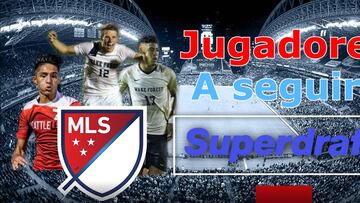 Los jugadores a seguir en el Superdraft de la MLS