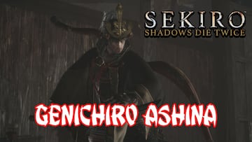 Sekiro: Shadows Die Twice, Guía completa - ¿Cómo matar a Genichiro Ashina?