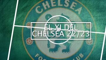 El posible once del Chelsea que asusta a Europa