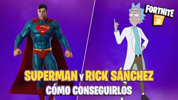 Cómo conseguir los skins de Rick Sánchez y Superman en Fortnite Temporada 7