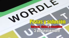 Wordle en español, científico y tildes para el reto de hoy 3 de septiembre: pistas y solución